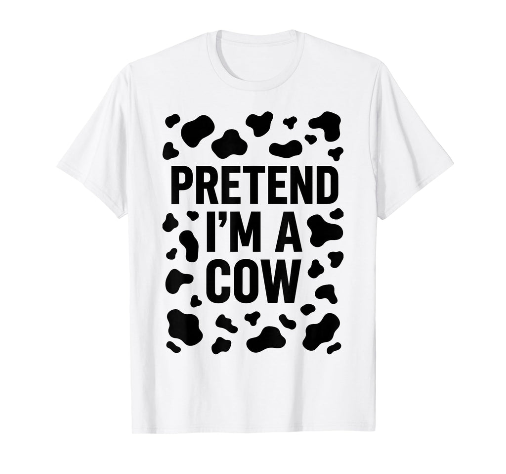 Pretend Im Cow Halloween Costume Unisex T-shirt, Sweatshirt, Hoodie (1)