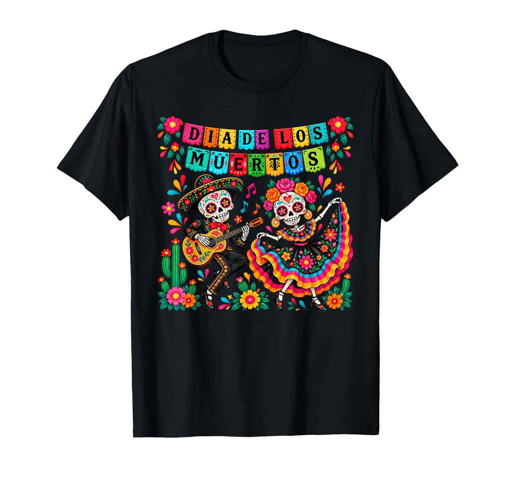 Dia De Los Muertos Day Dead Mexican Skeleton Dancing Unisex T-shirt, Sweatshirt, Hoodie (1)