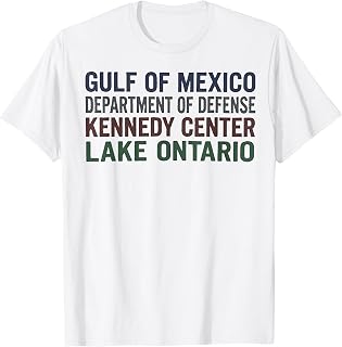Gulf Mexico Kennedy Center Lake Ontario Political Unisex T-shirt, Sweatshirt, Hoodie (1)