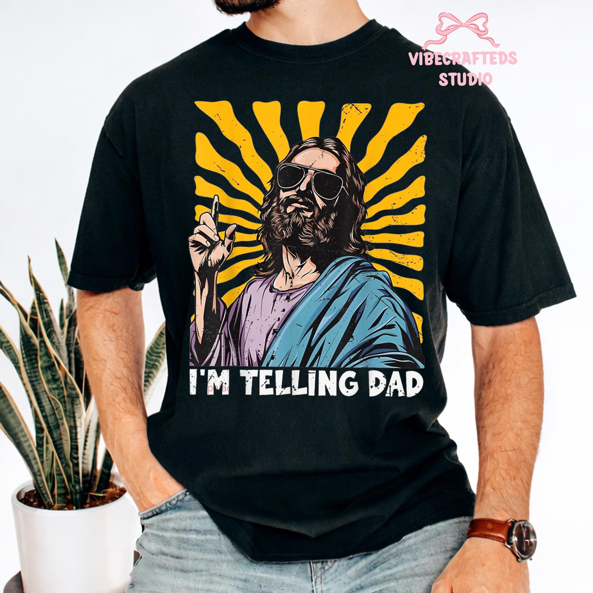 Telling Dad Jesus Christian Humor Tee Religious Meme Jesus Sunglasses Vintage Comfort Colors (4)