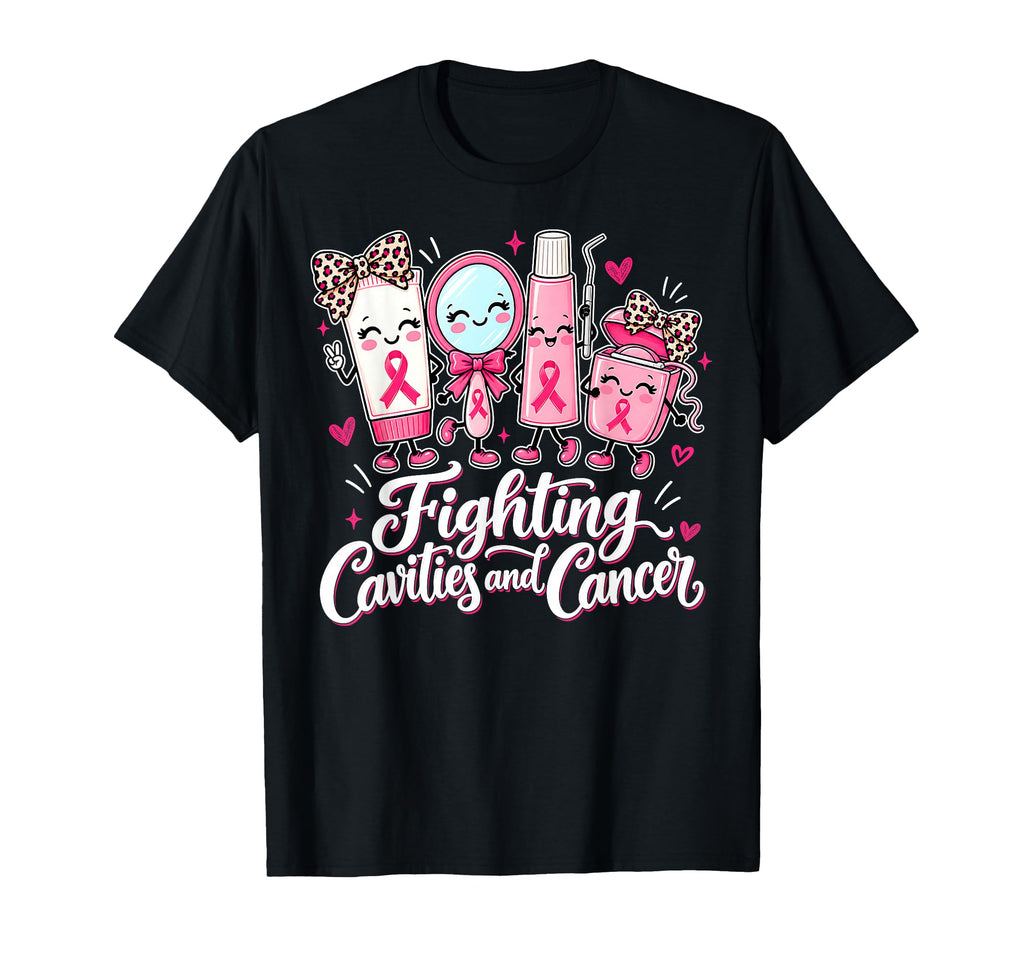 Fighting Cavities Breast Cancer Dental Dentist Support Unisex T-shirt, Sweatshirt, Hoodie (1)