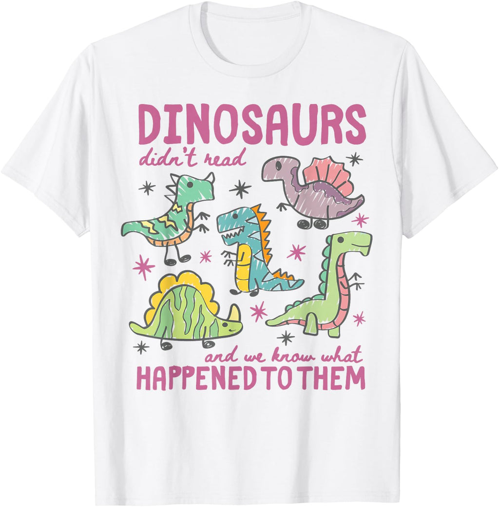 Dinosaurs Didn Read Dino Teacher Book Lover Librarian Unisex T-shirt, Sweatshirt, Hoodie (1)