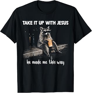 Take Jesus Made Way Raccoon Unisex T-shirt, Sweatshirt, Hoodie (1)