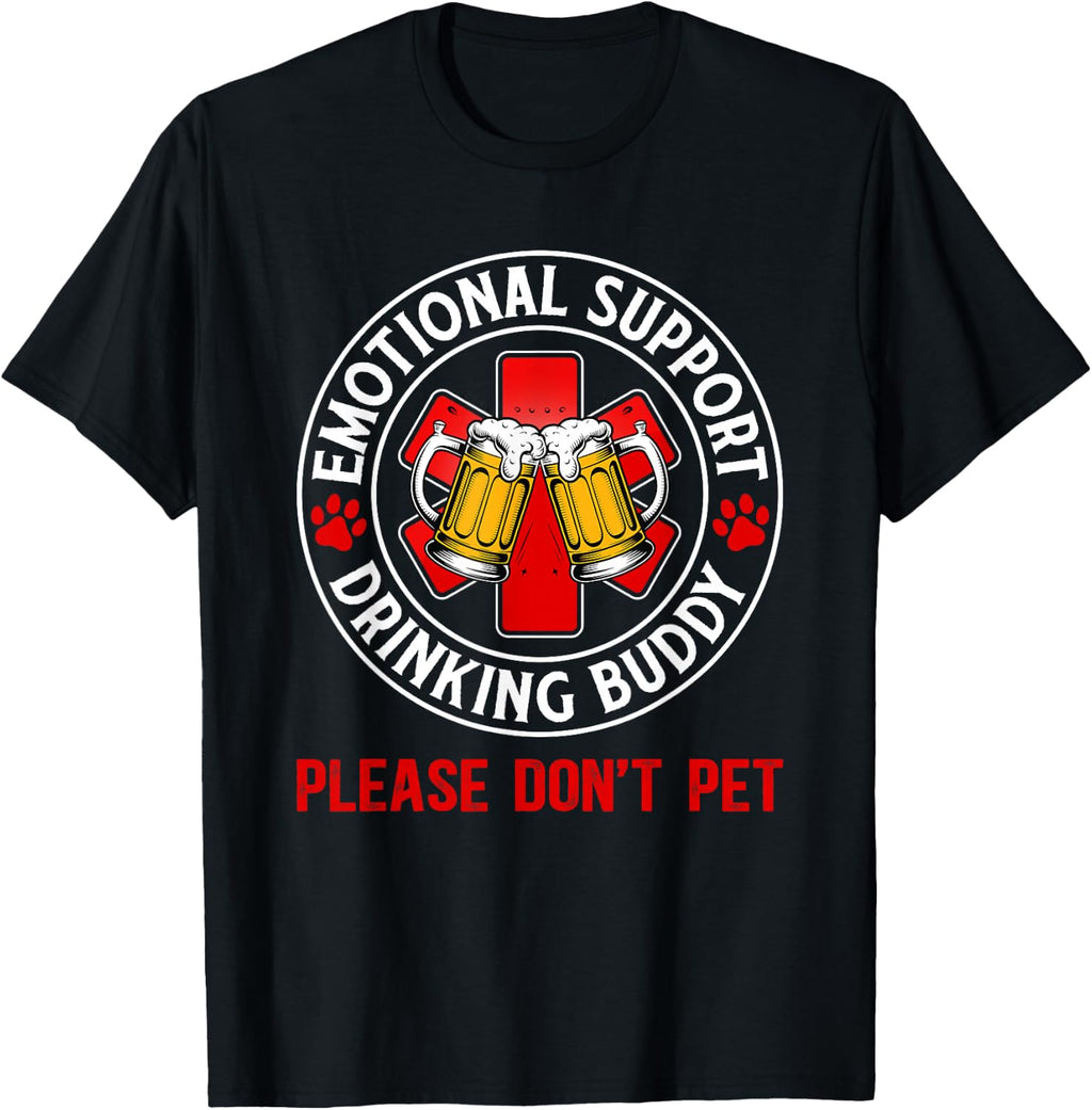 Drinking Emotional Support Drinking Buddy Unisex T-shirt, Sweatshirt, Hoodie (1)