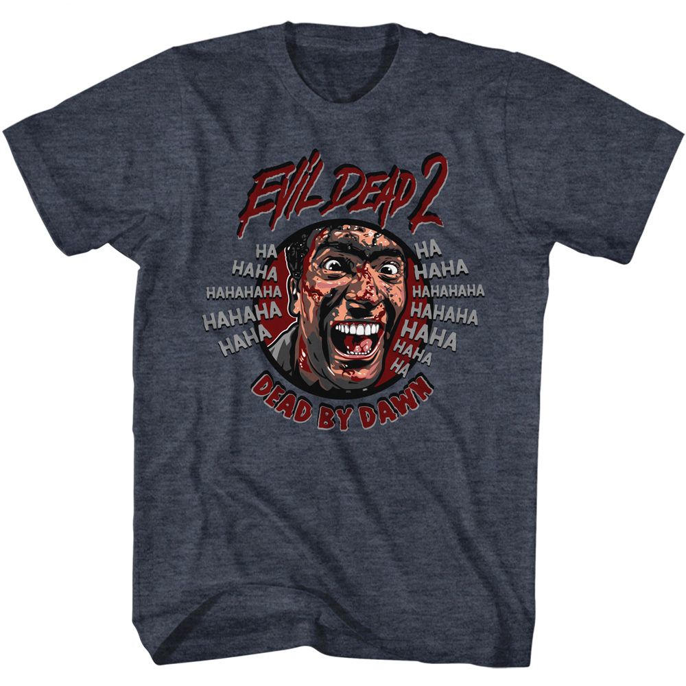 Evil Dead - Ha Hahaha T-Shirt