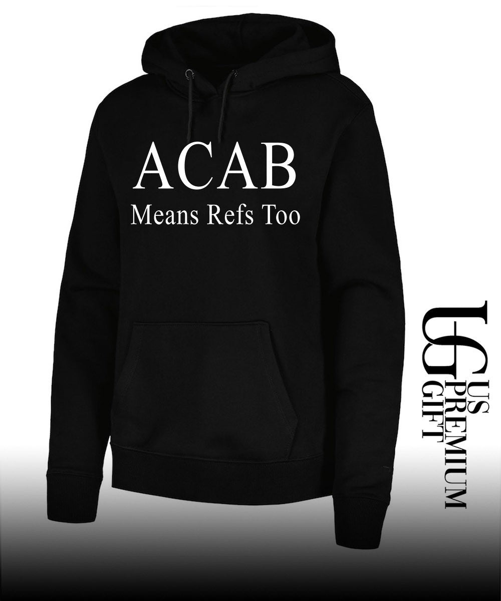 ACAB Means Refs Too classic shirt