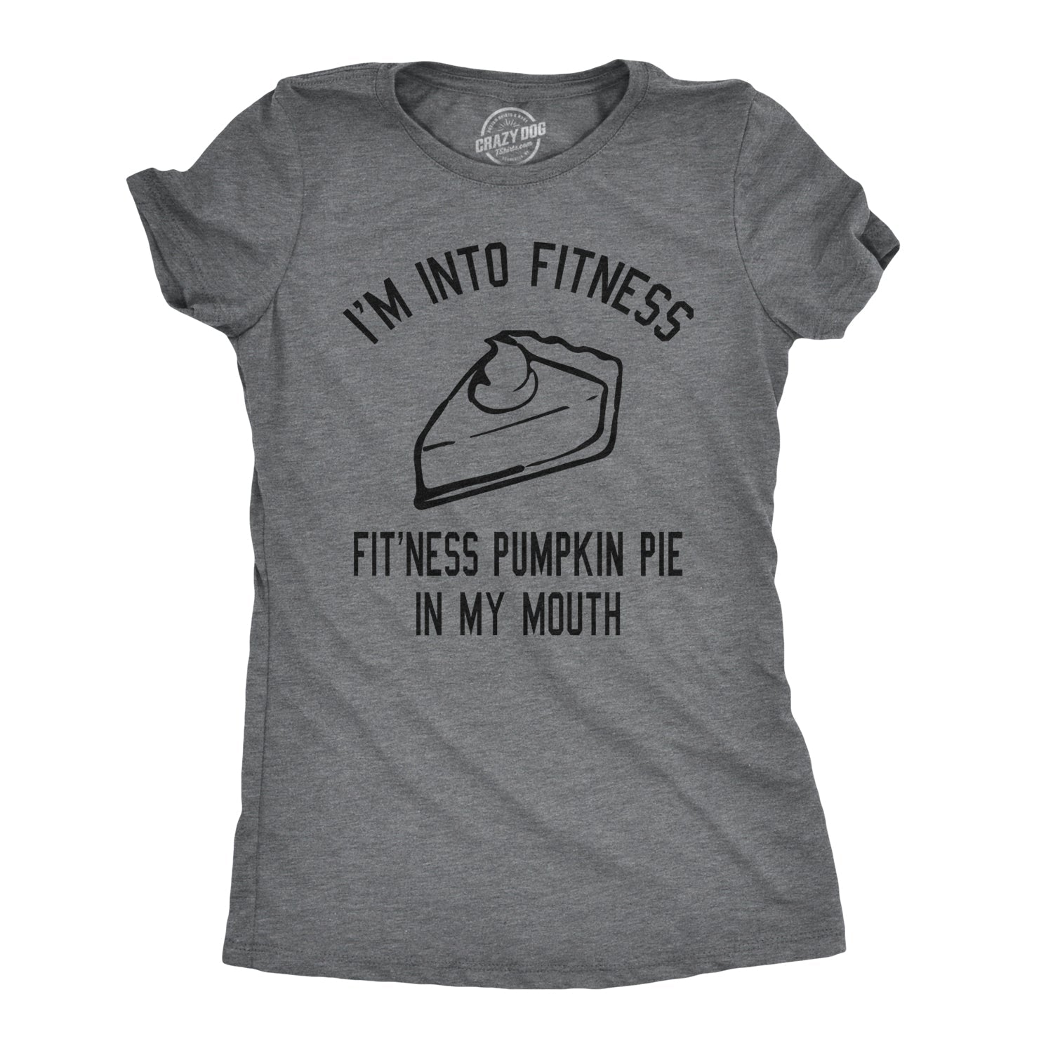 Fitness Pumpkin Pie In My Mouth Women's T Shirt