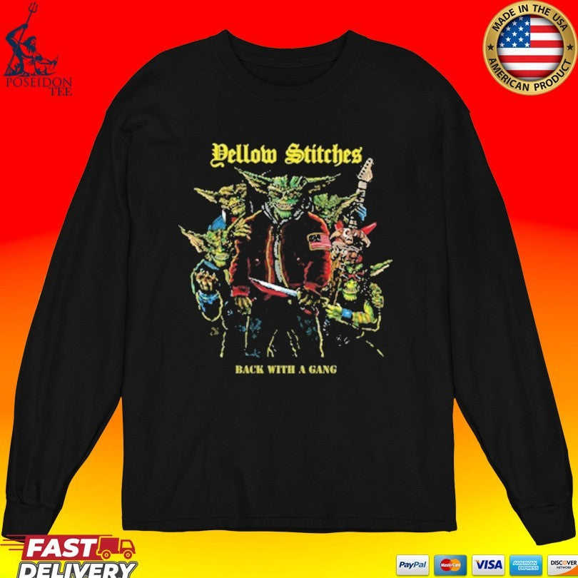 Friends Family Forever Yellow Stitches Back With A Gang T-shirt