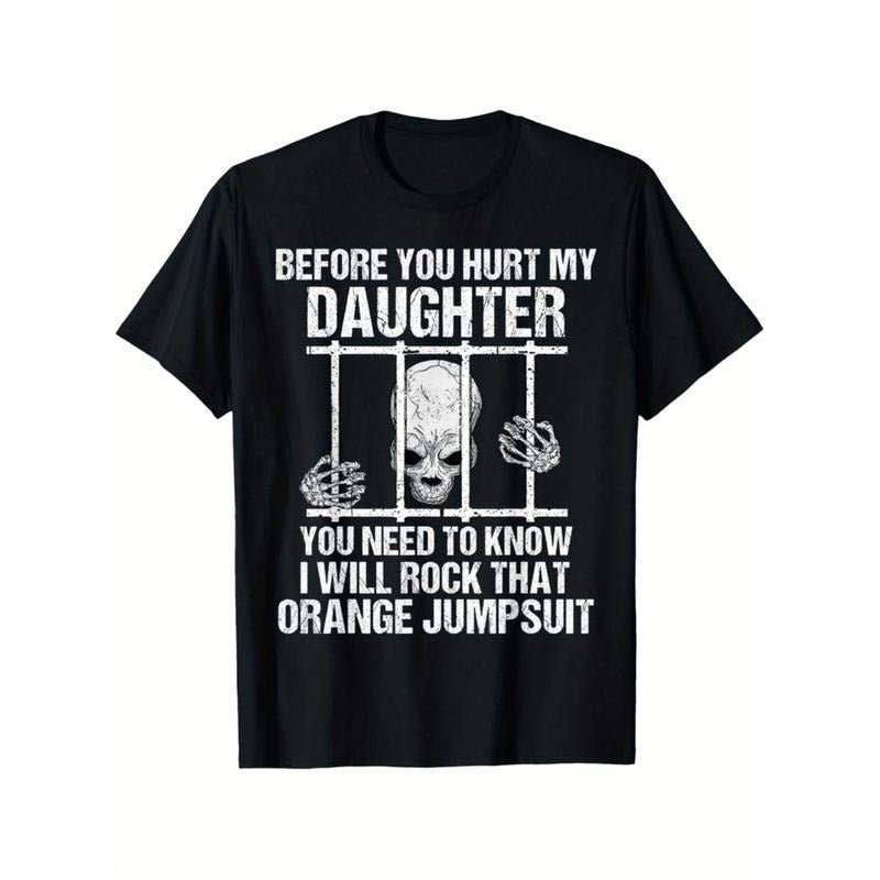 funny   hurt my daughter gift cool protective dad t shirt suitable for all men and women outdoor short sleeved t shirts...