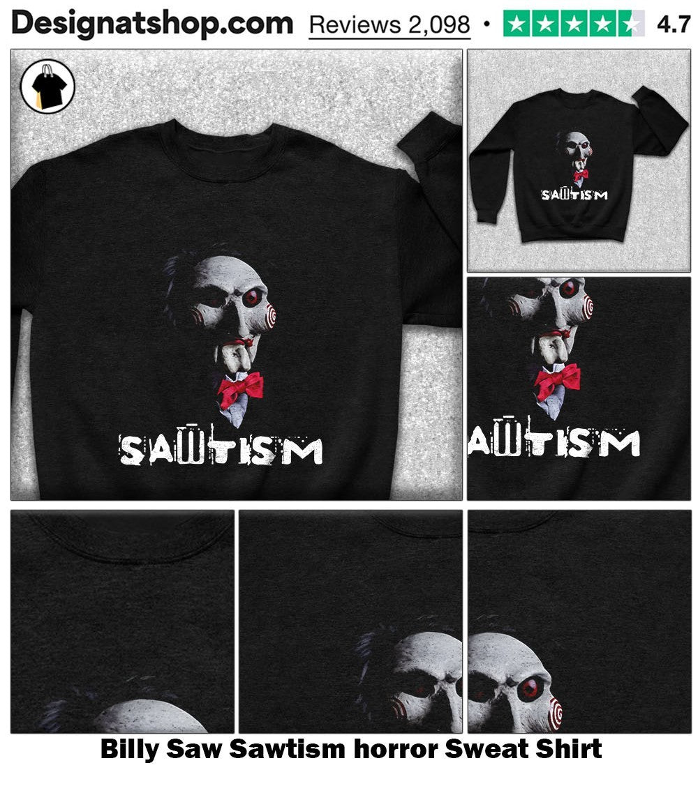 Billy Saw Sawtism horror shirt