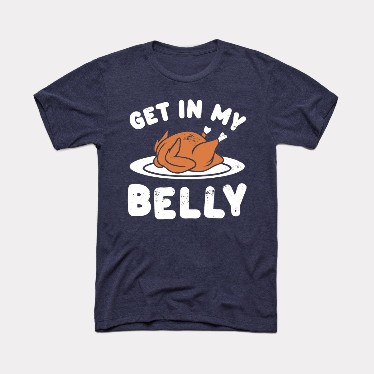 Get In My Belly Adult Unisex Tee