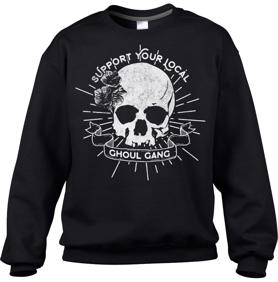 Unisex Support Your Local Ghoul Gang Sweatshirt