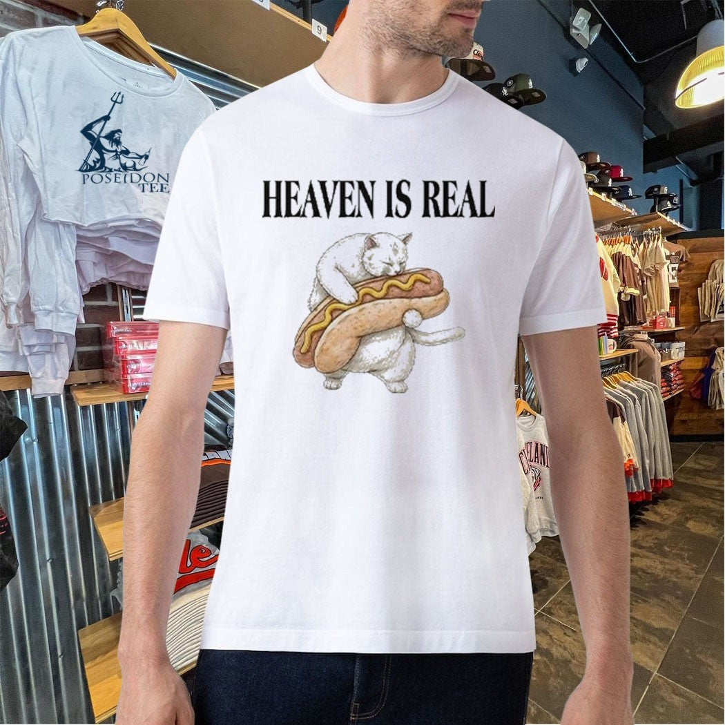 Heaven Is Real Hot Dog T-shirt