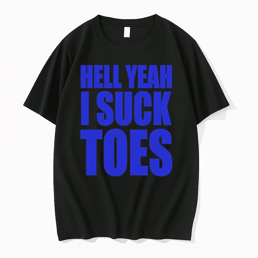 Hell Yeah I Suck Toes 0 Tshirts Sweater