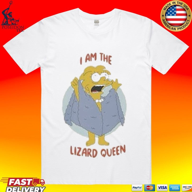 I Am The Lizard Queen T-shirt