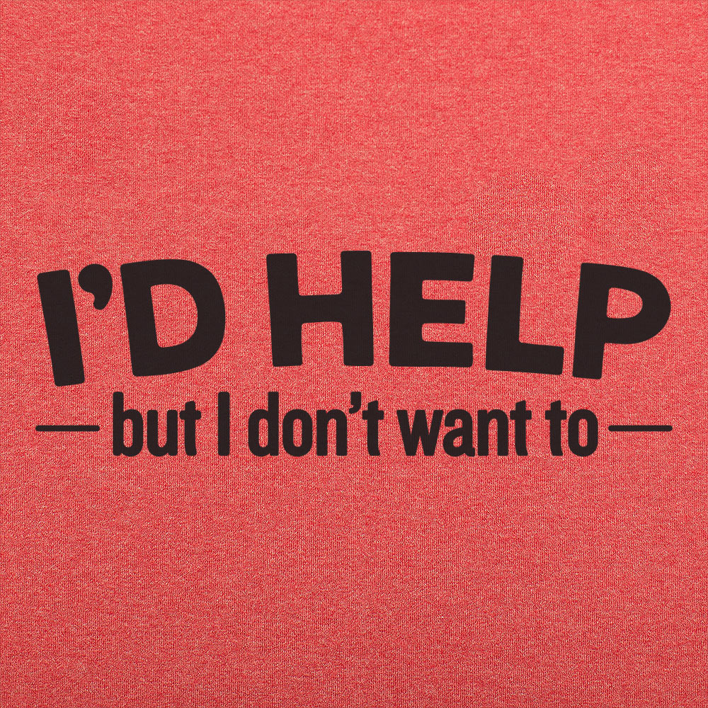 I'd Help Men's T-Shirt