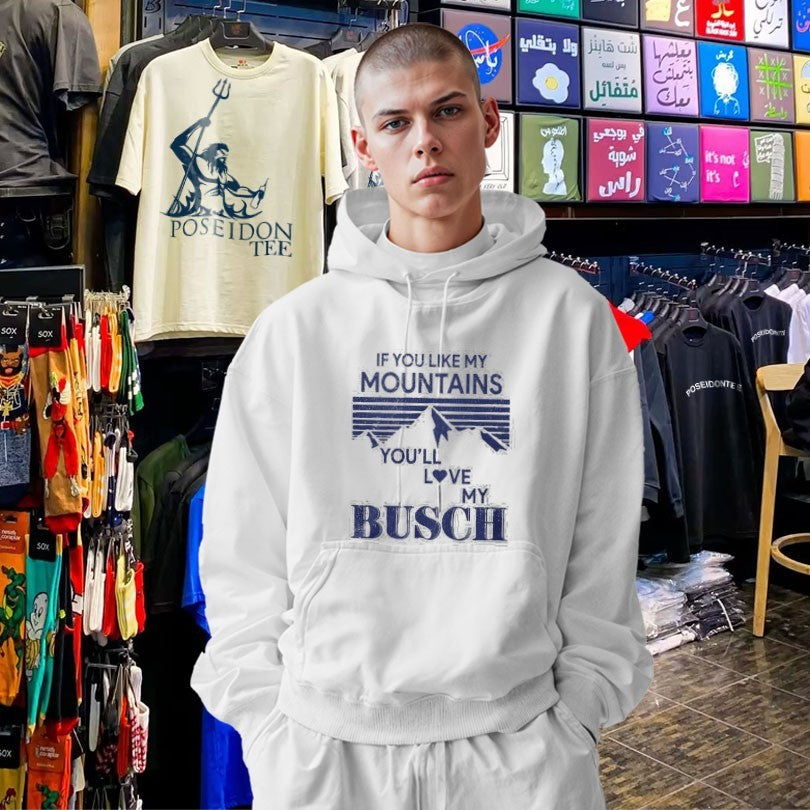 If You Like My Mountains You’ll Love My Busch Funny T-shirt