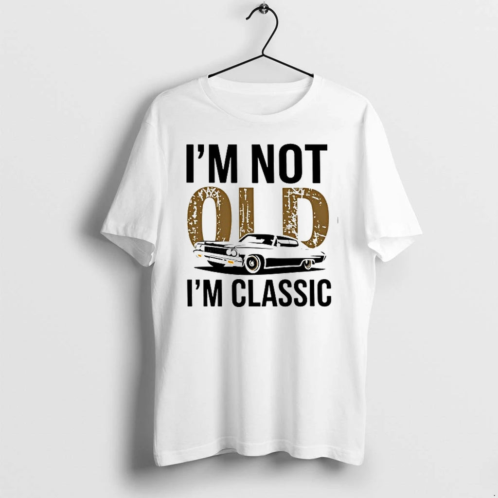 Im Not Old Im Classic 0 Tshirts Sweater