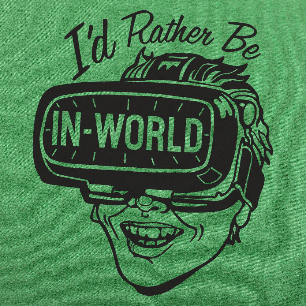 I'd Rather Be In-World Men's T-Shirt