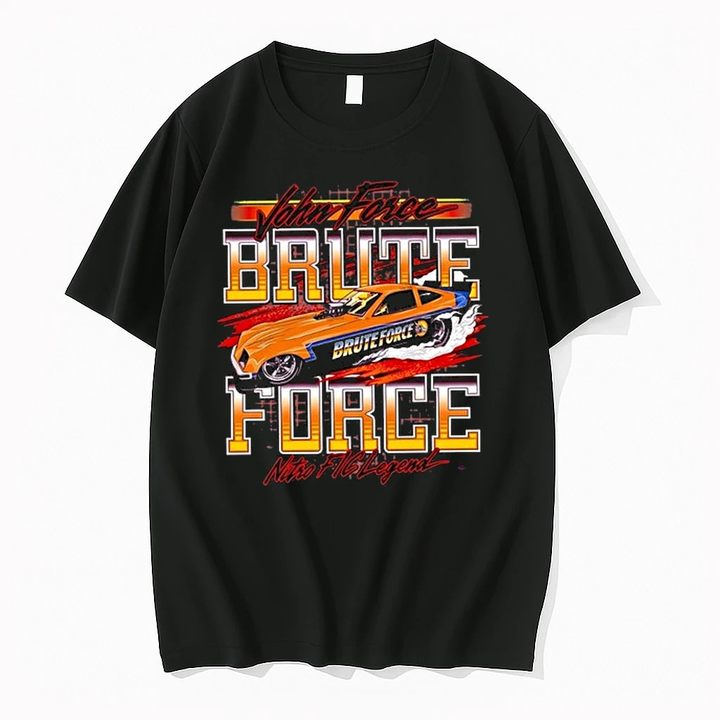 John Force Brute Force Nitro Flc Legend 0 Tshirts Sweater