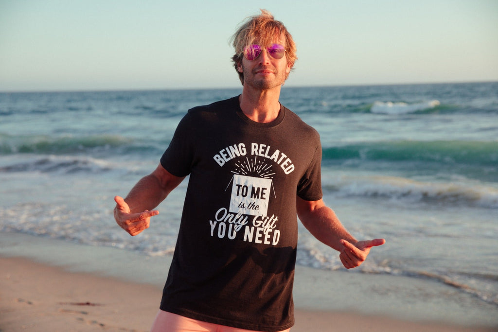 Being Related To Me Is The Only Gift You Need Men's T Shirt