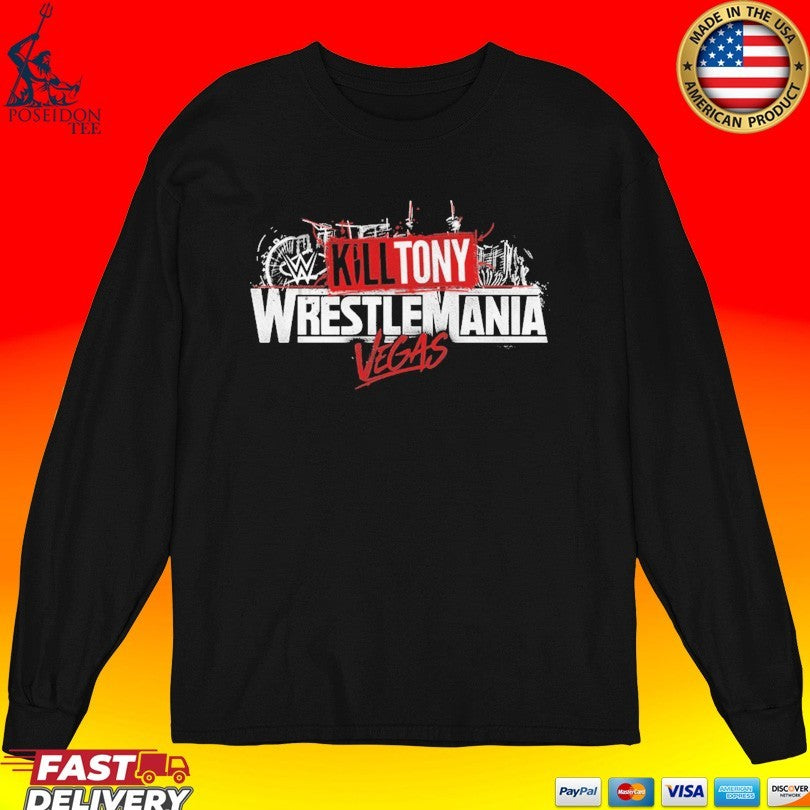 Kill Tony Wrestlemania Vegas T-shirt