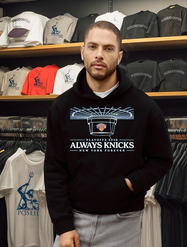 Knicks 2026 Playoffs Always Knicks New York Forever T-shirt