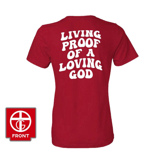 Living Proof Of A Loving God Women's Shirt (Back Print)