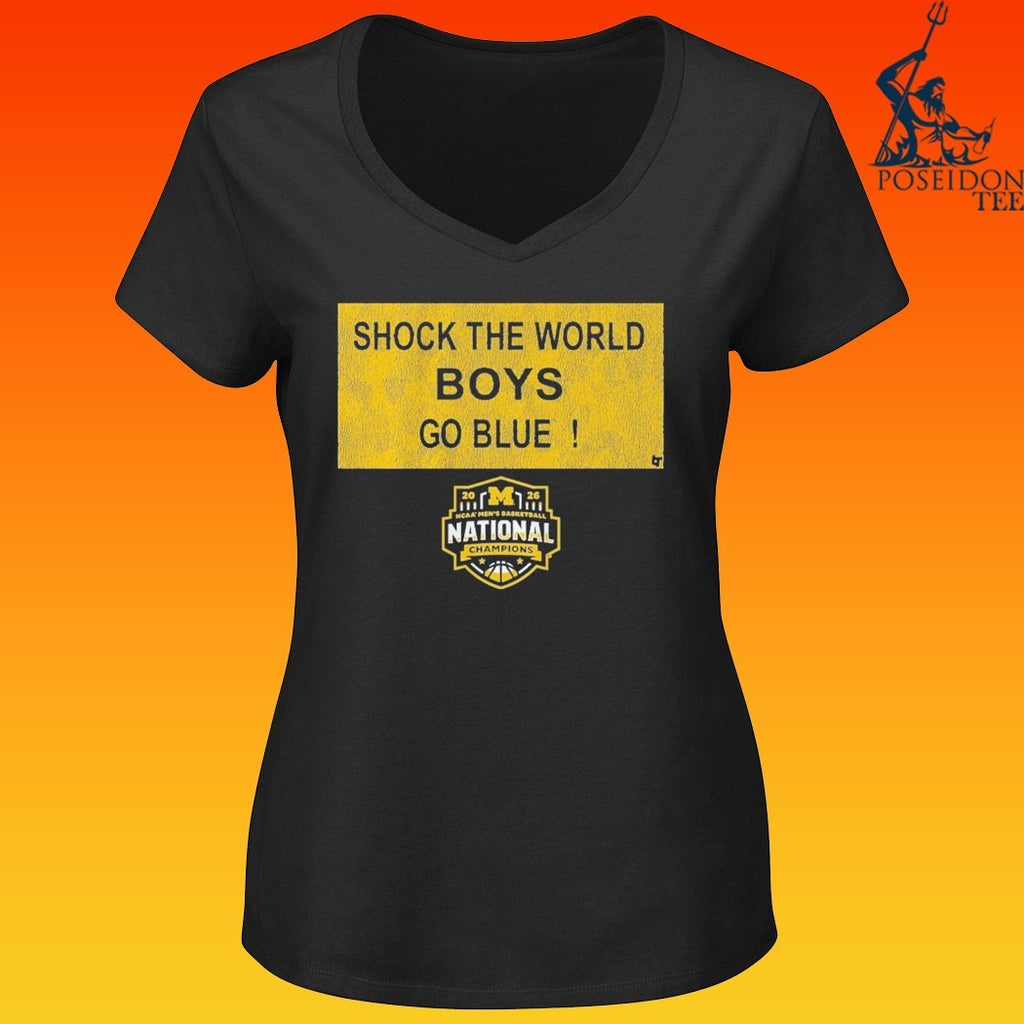 Michigan Wolverines MBB 2026 National Champions Shock The World Boys Go Blu Sign T-shirt