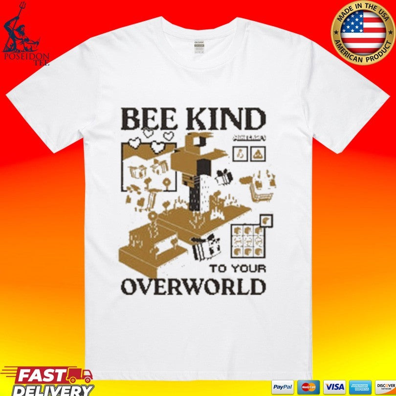 Minecraft Bee Kind To Your Overworld T-shirt