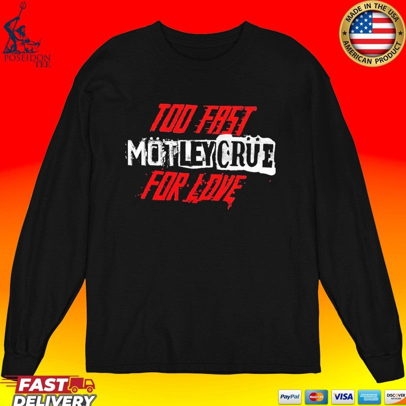 Mötley Crüe 45th Anniversary Too Fast For Love T-shirt