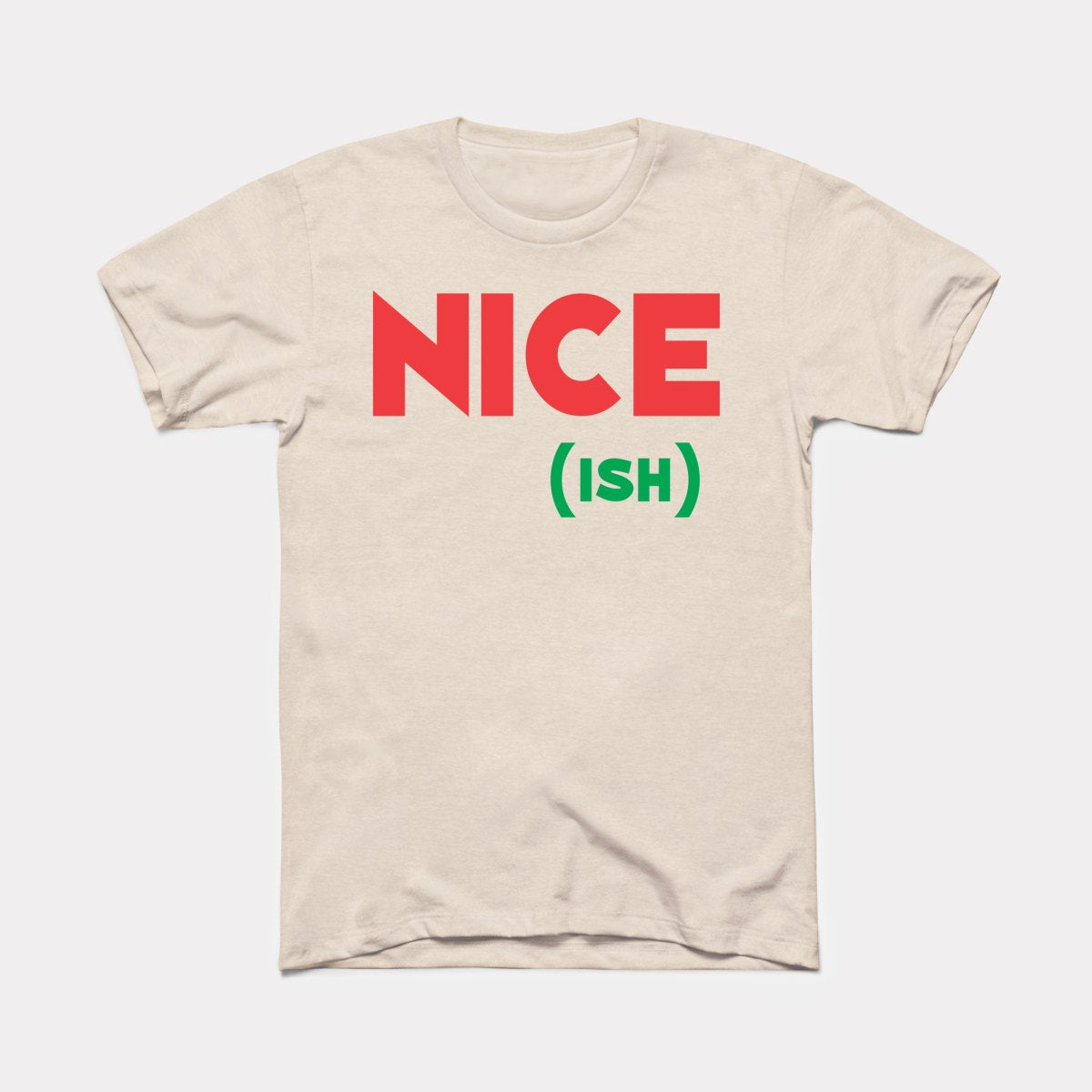 Nice-Ish Adult Unisex Tee