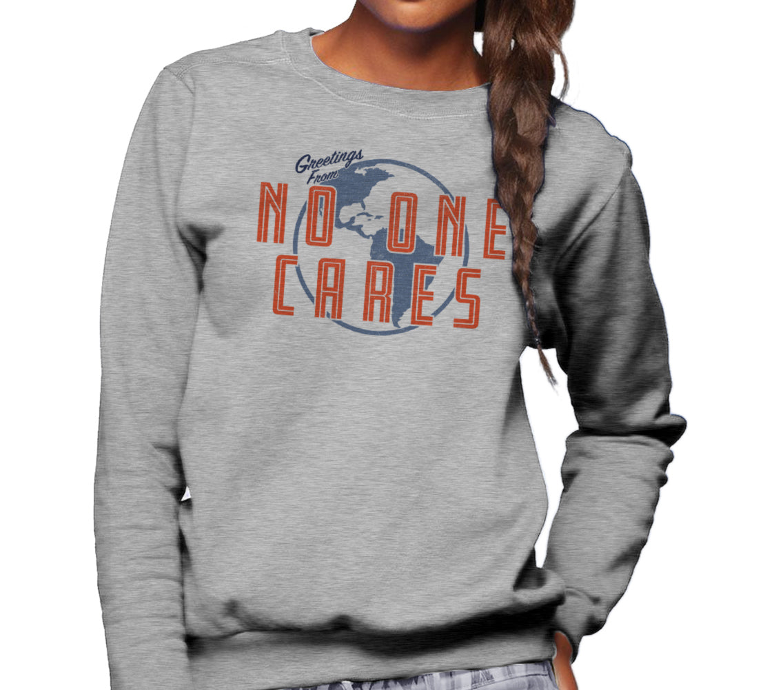 Unisex Greetings From No One Cares Sweatshirt