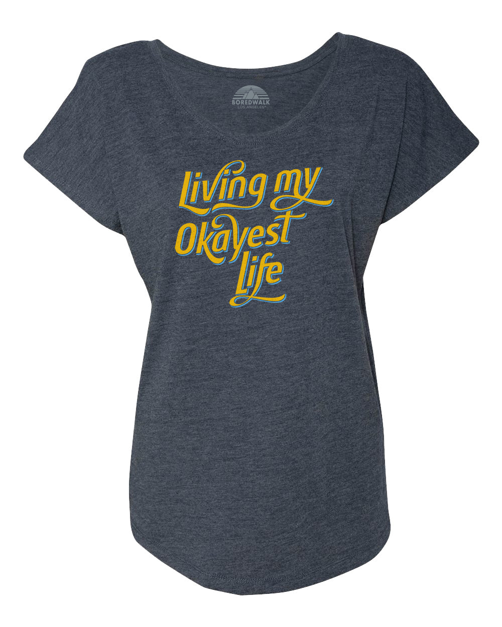 Women's Living My Okayest Life Scoop Neck T-Shirt