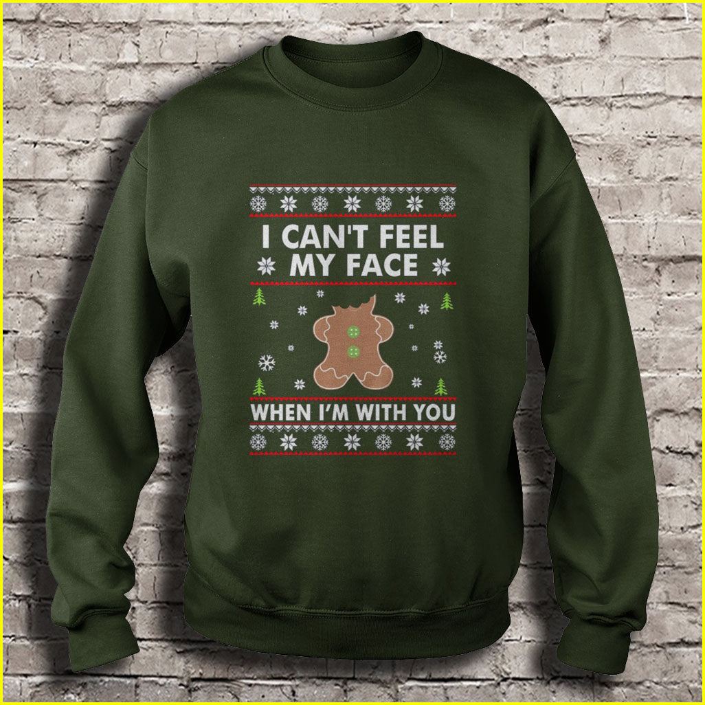 I can’t feel my face when I’m with you Ugly Christmas Sweater