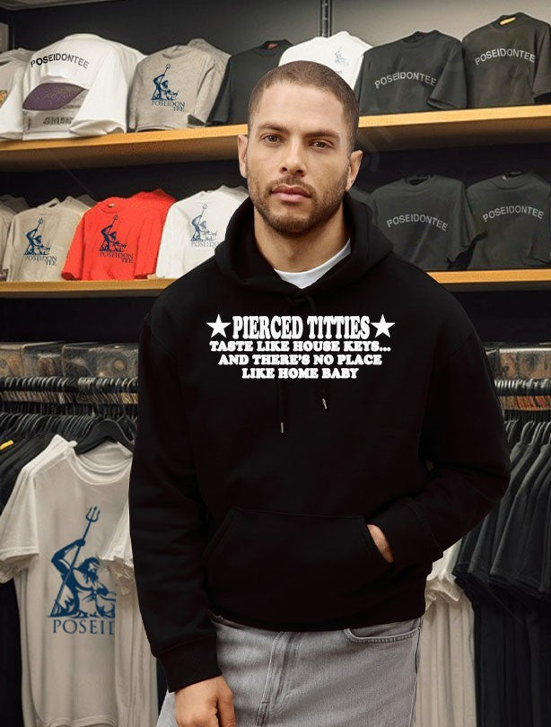 Pierced Titties Taste Like House Keys And There’s No Place Like Home Baby T-shirt