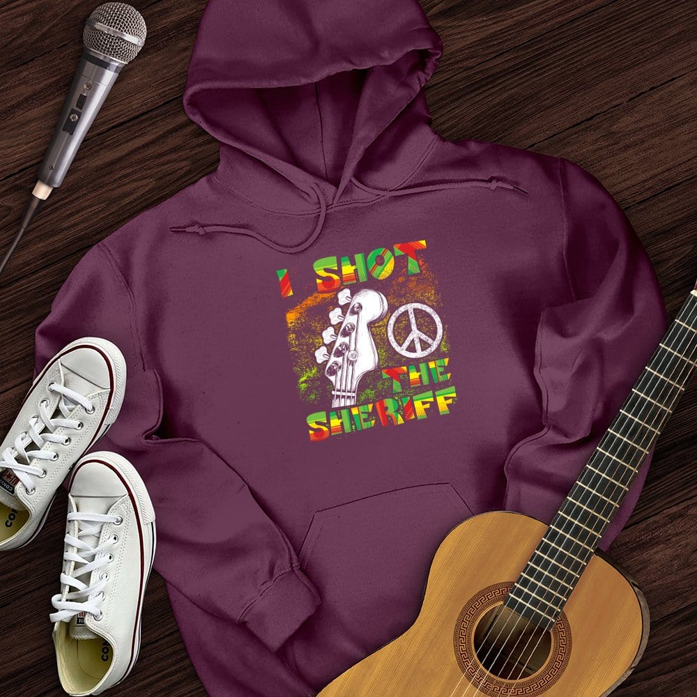 I Shot The Sheriff Hoodie