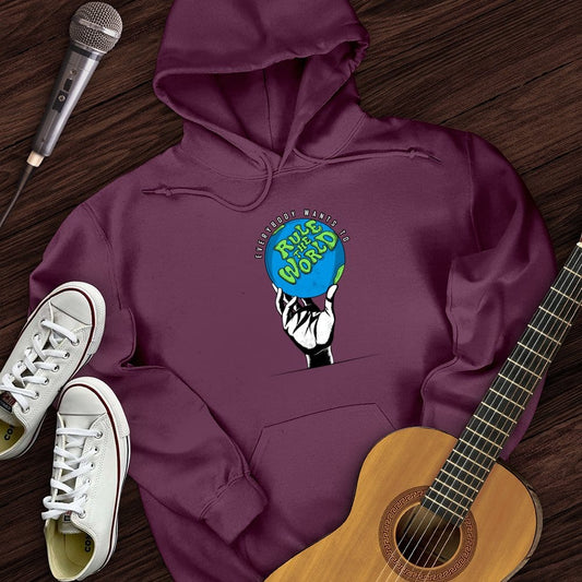 Rule The World Hoodie