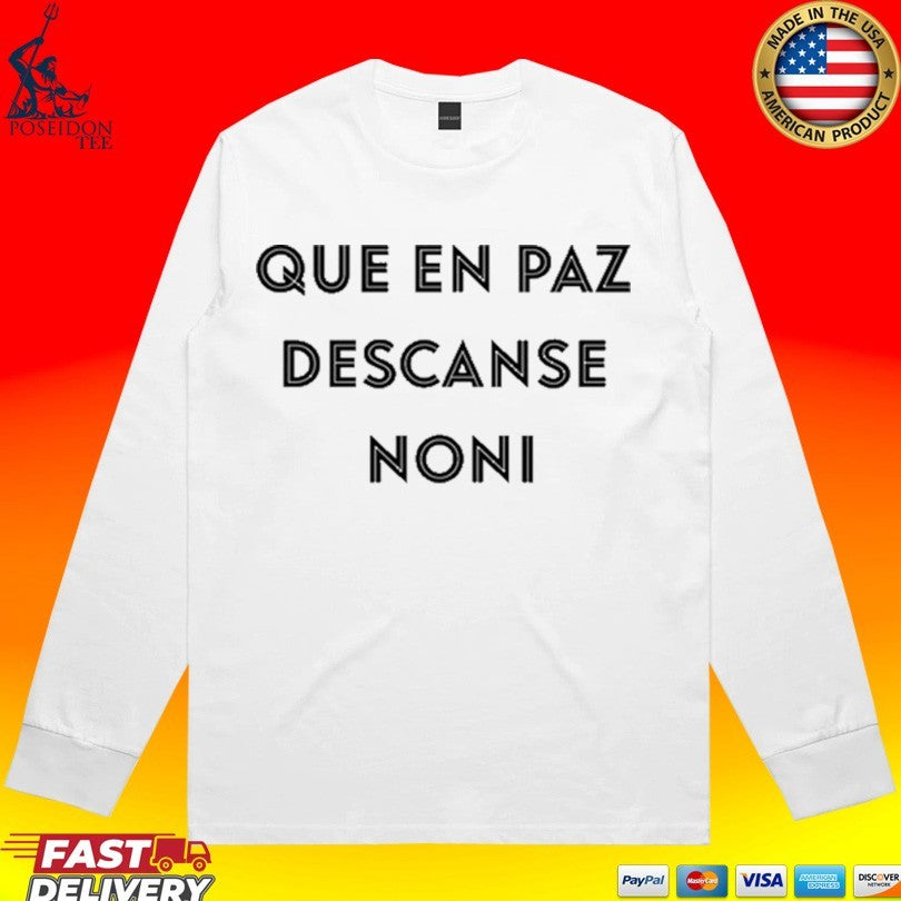Que En Paz Descanse Noni T-shirt
