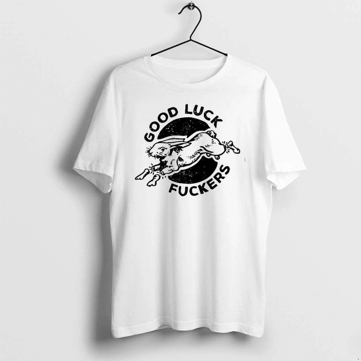 Rabbit Good Luck Fuckers Phrase 0 Tshirts Sweater