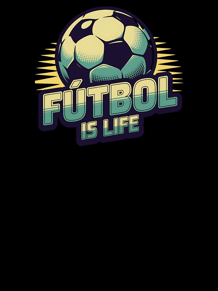 Fútbol is Life Soccer Ball Retro Style Sports Design by Very Good Tees