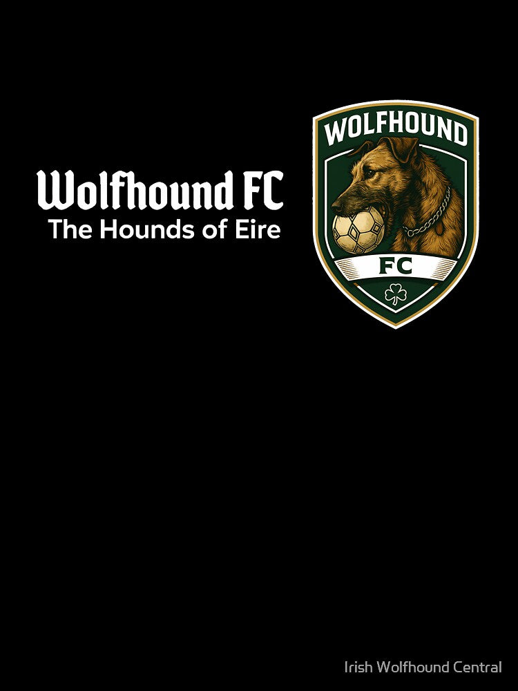 Wolfhound FC - Hounds of Eire - Irish Wolfhound with soccer ball in mouth - white font by Irish Wolfhound Central