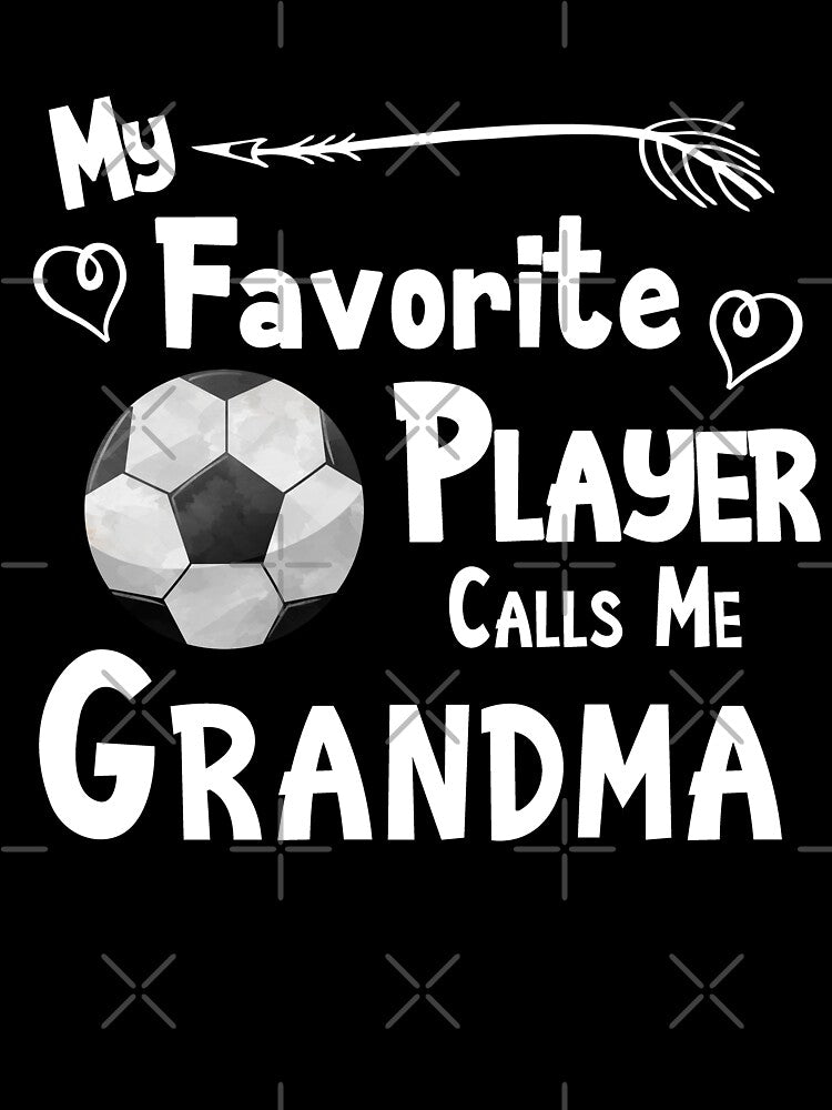 Soccer Football My Favorite Player Calls Me Grandma Fan Designs by SpiritWestDesig