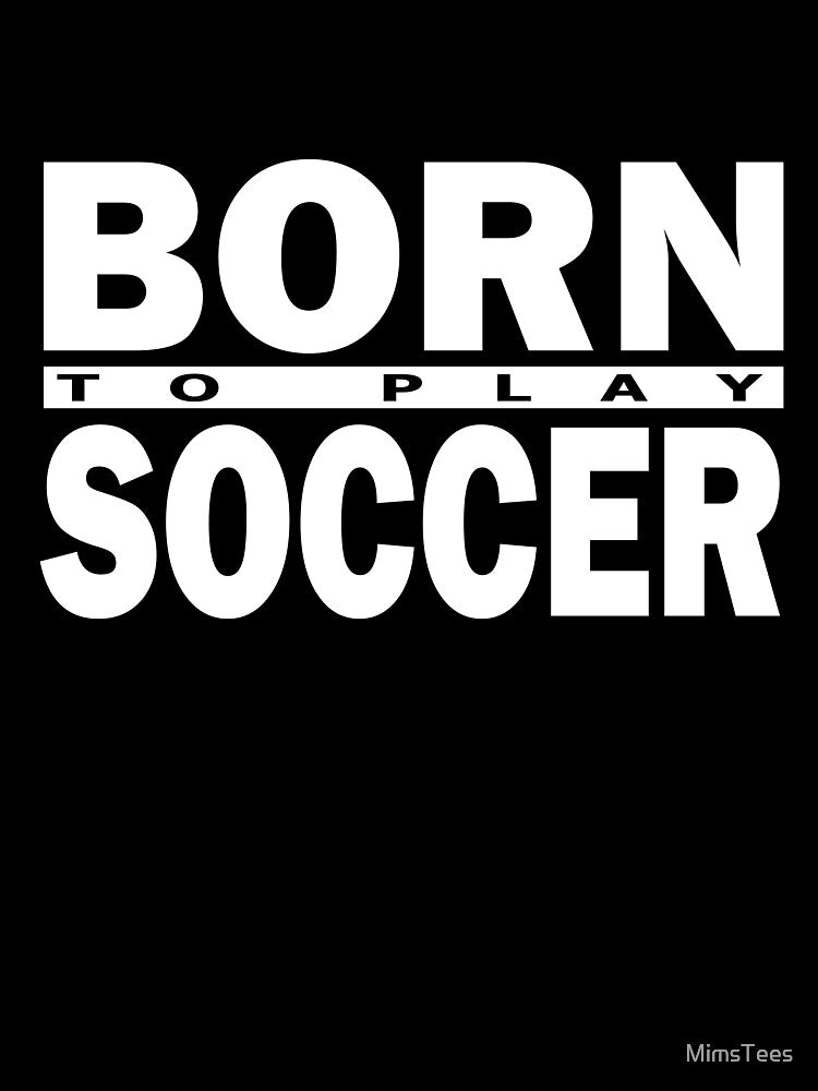Born to Play  Typographic Design by MimsTees