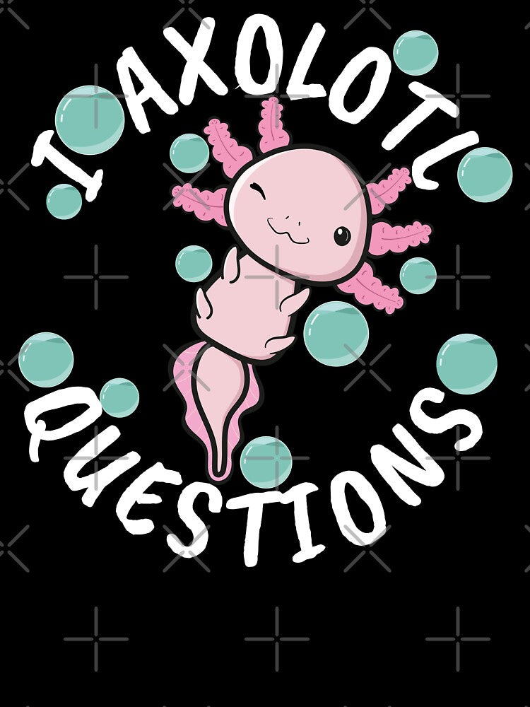Cute I Axolotl Questions - Bubble Sticker Shirt by Branjos