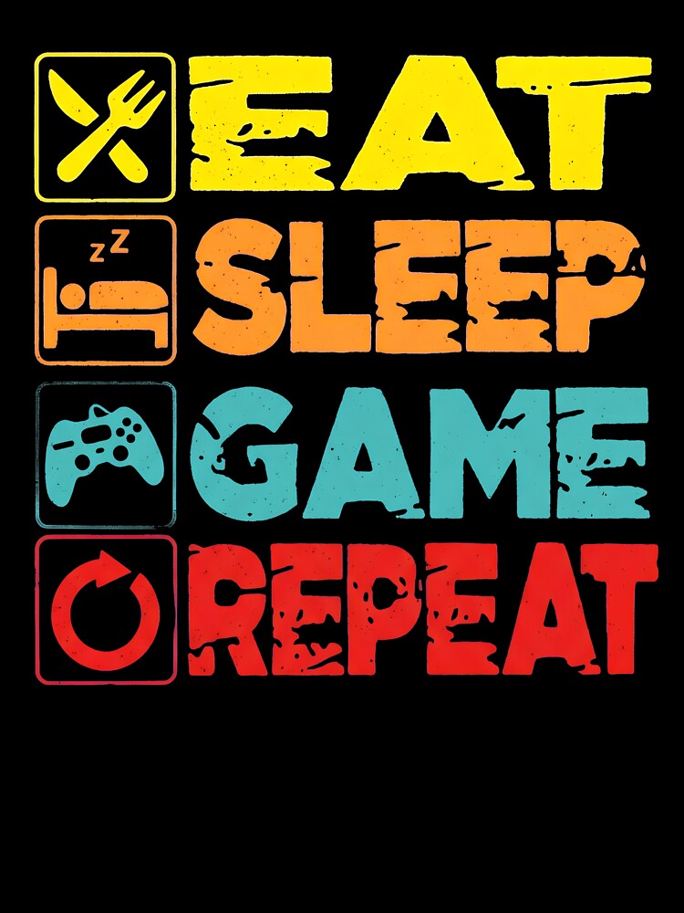 Eat Sleep Game Repeat T-Shirt, Funny Gamer Lifestyle, Unisex Tee Top T-Shirt by Dmo3HarkoArt