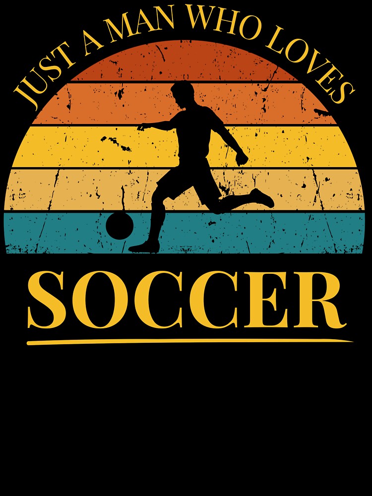 Soccer Just a Man Who Loves Soccer Football Retro Sunset by FreeMind-Design