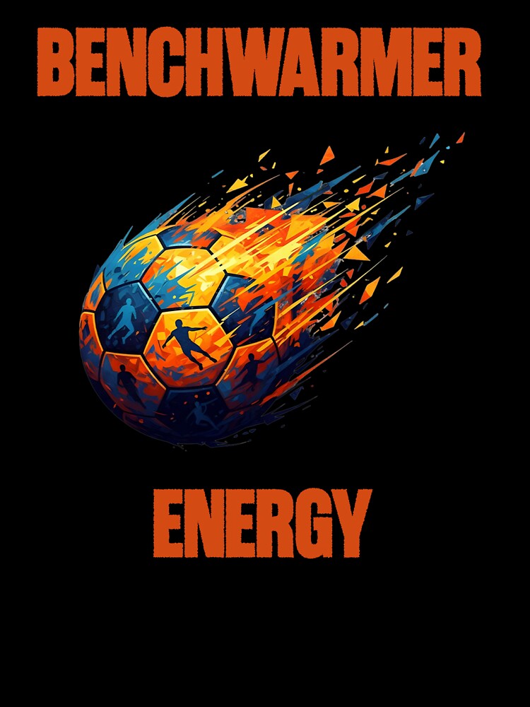 Benchwarmer Energy – Funny Weekend Sports by Maggiepeshop