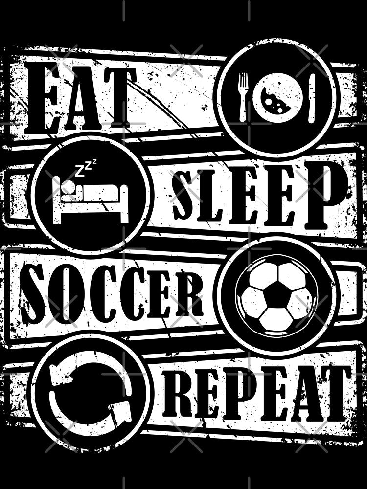 Eat Sleep Soccer Repeat by HLHStudio
