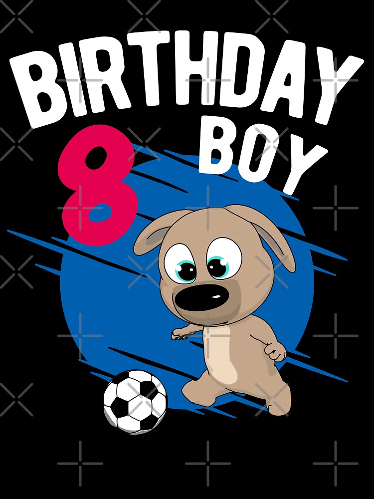 Birthday Boy 8 Years - Pup Soccer by onicon